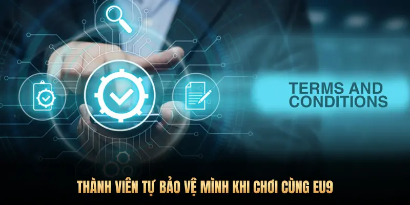 THÀNH VIÊN TỰ BẢO VỆ MÌNH KHI CHƠI CÙNG EU9